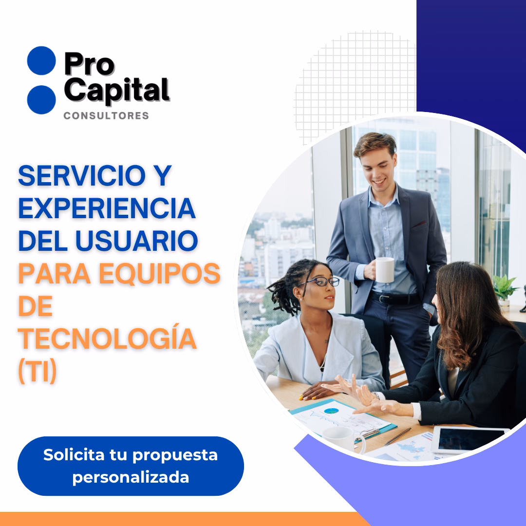 Servicio y Experiencia del Usuario para Equipos de Tecnología (TI)